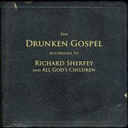 Richard Sherfey - The Drunken Gospel (2025)