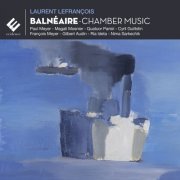 Paul Meyer, Cyril Guillotin, Magali Mosnier, François Meyer, Gilbert Audin, Ria Ideta, Nima Sarkechik, Quatuor Parisii - Laurent Lefrançois: Balnéaire (2014) [Hi-Res]