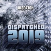 VA - Dispatched 2019 (2019) [Hi-Res]