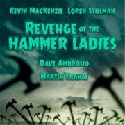 Kevin Mackenzie - Revenge Of The Hammer Ladies (2015) FLAC