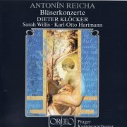 Dieter Klöcker, Sarah Willis, Karl-Otto Hartmann - Antonín Rejcha: Wind Concertos (2002)