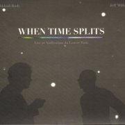 Mikhaïl Rudy & Jeff Mills - When Time Splits (2015)