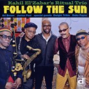 Kahil El'Zabar's Ritual Trio - Follow The Sun (2013) [CD-Rip]