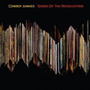 Cowboy Junkies - Songs of the Recollection (2022)