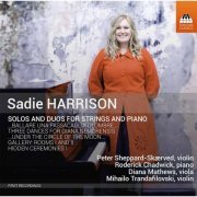 Peter Sheppard Skærved - Sadie Harrison: Solos & Duos for Strings & Piano (2015) Hi-Res