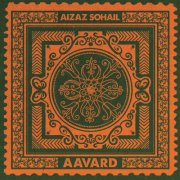 Aizaz Sohail - Aavard (2025) [Hi-Res]