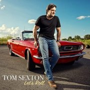 Tom Sexton - Let's Roll (2021)