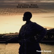 Thembi Dunjana - God Bless iKapa. God Bless Mzantsi. (2024) [Hi-Res]