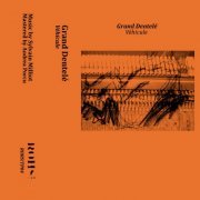 Vehicule - Grand Dentele (2022)