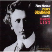 Eugene List - Piano Music of Percy Grainger (1961) [2008]