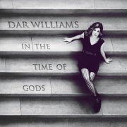 Dar Williams - In the Time of Gods (2012)