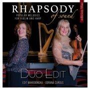 Edit Makedonska & Gorana Ćurgus - Rhapsody of Sound: Popular Melodies for Violin and Harp (2021)