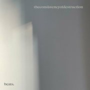 theconsistencyofdestruction - beats. (2023) Hi-Res