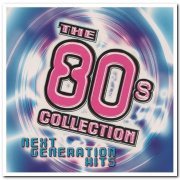 VA - The 80's Collection - Next Generation Hits 1 & 2 (2001)