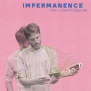 Yotam Ben-Or - Impermanence (2025) [Hi-Res]