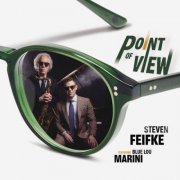 Steven Feifke & Blue Lou Marini - Point of View (2025) [Hi-Res]
