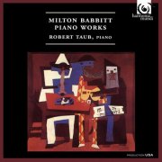 Robert Taub - Milton Babbitt: Piano Works (2008)