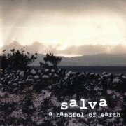 Salva - A Handful Of Earth (2004)