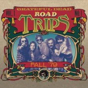 Grateful Dead - Road Trips - Vol. 1 No. 1 - Fall '79 (2026) [Hi-Res]