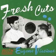 Various Artists - Fresh Cuts with Eugene Viscione (2019) [Hi-Res]