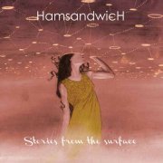 Ham Sandwich - Stories from the Surface (2015)