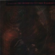 Strings Arguments - The Encounter (2003)