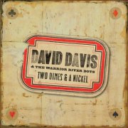 David Davis, The Warrior River Boys - Two Dimes And A Nickel (2009)