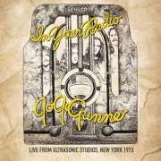 Jo Jo Gunne - In Your Radio: Live from Ultrasonic Studios, New York 1973 (2015)