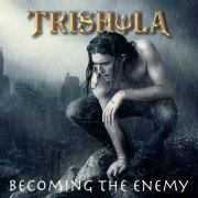 Trishula - Becoming The Enemy (2025) [Hi-Res]