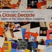 Luke Solomon & Derrick L. Carter - A Classic Decade - 10 Years Of The Classic Music Company (2005)