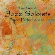 VA - The Great Jazz  Soloists (Finest Performances) (1993)