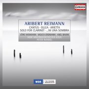 WDR Symphony Orchestra Cologne, Peter Rundel - Reimann: Cantus, Ollea & Arietta (2009)