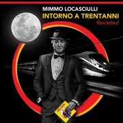 Mimmo Locasciulli - Intorno a trentanni Revisited (2022)