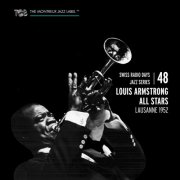 Louis Armstrong All Stars - Swiss Radio Days Jazz Series Vol. 48 (Live At Lausanne 1952) (2024)