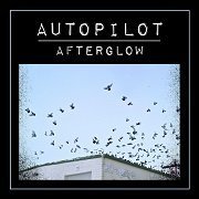 Autopilot - Afterglow (2018)