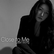 Susan Wong - Close to Me (2019) Hi Res