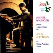 Michel Bourcier - Jeffreys: Organ Music (2014)