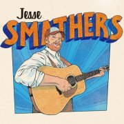 Jesse Smathers - Jesse Smathers (2022)