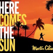 Martin Cilia - Here Comes the Sun (2024)