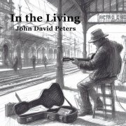 John David Peters - In the Living (2024) Hi-Res