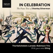 Kalichstein-Laredo-Robinson Trio - In Celebration: The Piano Trios of Stanley Silverman (2023)