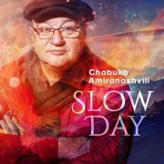 Chabuka Amiranashvili - Slow Day (2023)