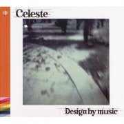 Celeste - Design by Music (1983)