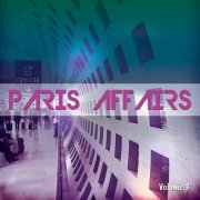 VA - Paris Affairs, Vol. 3 (Selection Of Finest French Lounge Grooves) (2015)