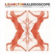 Lisa Hilton - Kaleidoscope (2013) FLAC