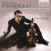 Marco Misciagna - Fiorillo: 36 Caprices, Op. 3 for Violin, Transcribed for Viola by Marco Masciagni (2023) [Hi-Res]