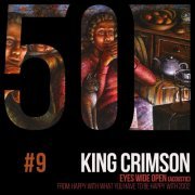 King Crimson - Eyes Wide Open (KC50, Vol. 9) (2019) [Hi-Res]