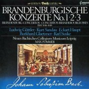 Ludwig Güttler, Kurt Sandau, Eckhart Haupt, Burkhard Glaetzner, Karl Suske, Neues Bachisches Collegium Musicum Leipzig, Max Pommer - J.S. Bach: Brandenburgische Konzerte No. 1,2,3 (1984)