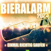 VA - Bieralarm 2023 (Einmal richtig saufen) (2023)