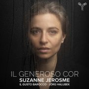 Suzanne Jerosme, Il Gusto Barocco, Jörg Halubek - Il generoso cor (2025) [Hi-Res]